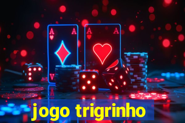 jogo trigrinho